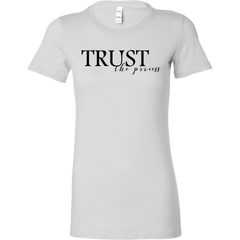 Trust The Process - Women's Tee